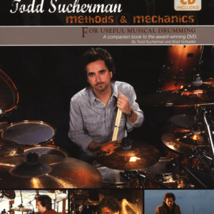 Todd Sucherman - Methods & Mechanics