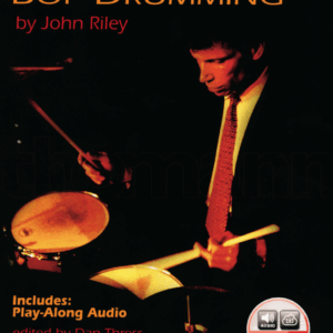 John Riley - The Art of Bop Drumming