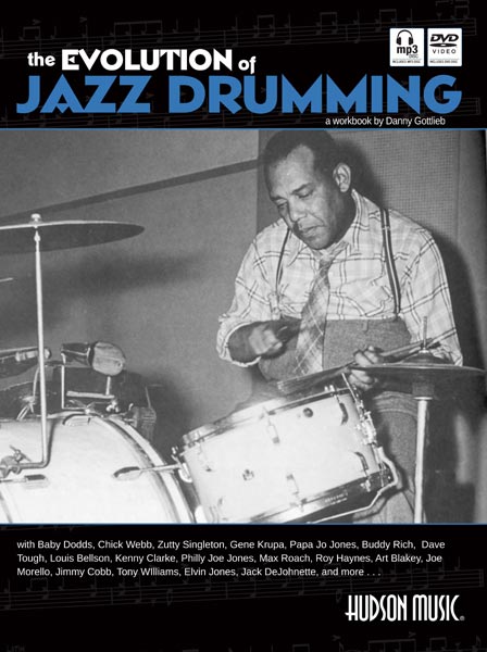 The Evolution of Jazz Drumming - Danny Gottlieb